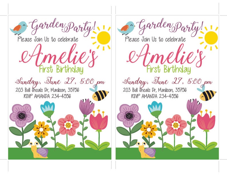 May include: Two identical invitations for a garden-themed first birthday party. The invitations feature colorful illustrations of flowers, a snail, a bee, a bird, and a sun. The text reads "Garden Party!" and "Amelie's First Birthday."