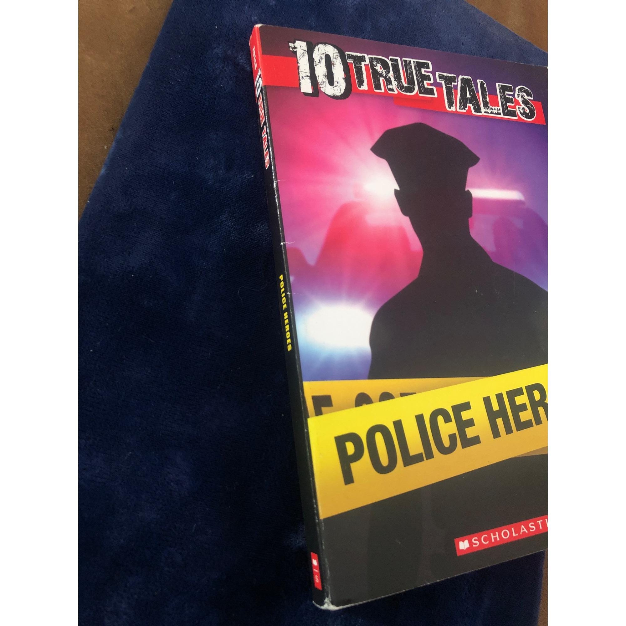 10 True Tales: Police Heroes by Allan Zullo Paperback Scholastic Book ...