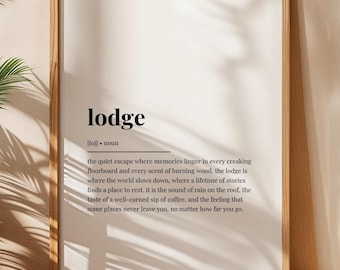 Lodge Definition Print Lodge Sign Wilderness Lodge Wall Art Ski Lodge Decor Gift for Lodge Owner Elks Lodge Cabin Retreat Rustic Home Print