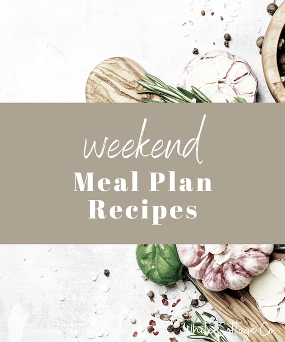 Weekend Meal Plan,Healthy Recipes,Simple Recipes,Easy Recipes,Recipe Printable,Digital Download,Digital Recipe,Easy Digital Recipe