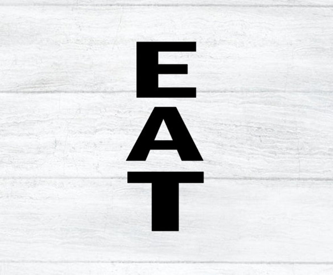 Vinyl Decal, Kitchen Decal, Vinyl Sticker, EAT Decal, Black Decal