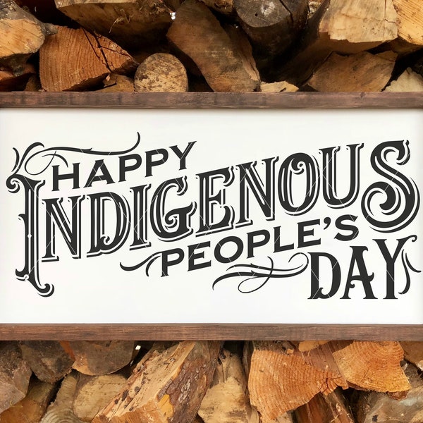 Happy Indigenous People's Day SVG Cut File - Indigenous People SVG - Native American's Day SVG - Native American Cut File - Dxf Eps Png
