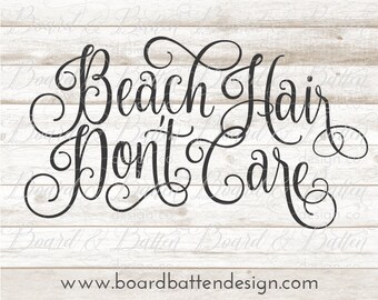 Beach SVG Files - Beach Hair Don't Care Svg - Cuttable Svg File - HTV designs - Svg Cut Files - Commercial Use Clipart - Cut File for Cricut