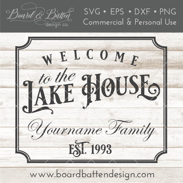 Lake House Svg File - Welcome To The Lake Svg - Customizable Lake House SVG - Welcome To the Lake House Svg - Lake Cut File - Dxf Png