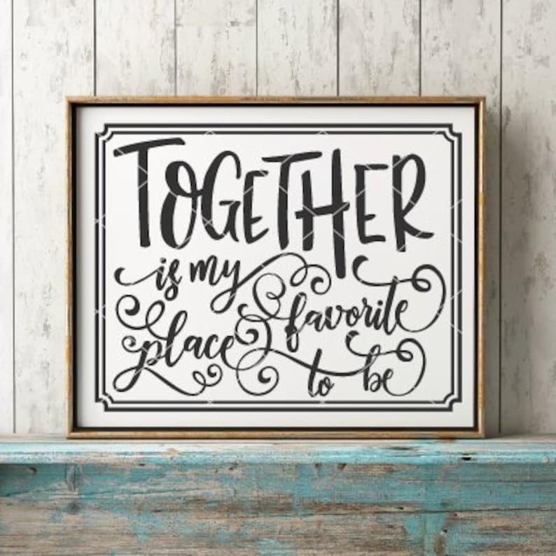 Together is My Favorite Place to Be SVG File Cricut Etsy