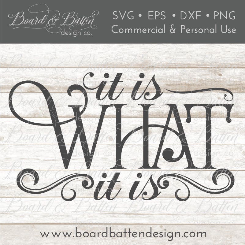 Download It Is What It Is Svg Cut Files For Cricut Explore Etsy