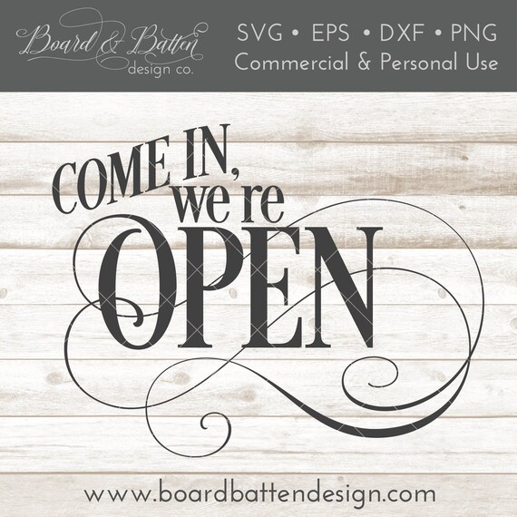 Download Come In We Re Open Svg File Store Sign Svg Welcome Svg Etsy