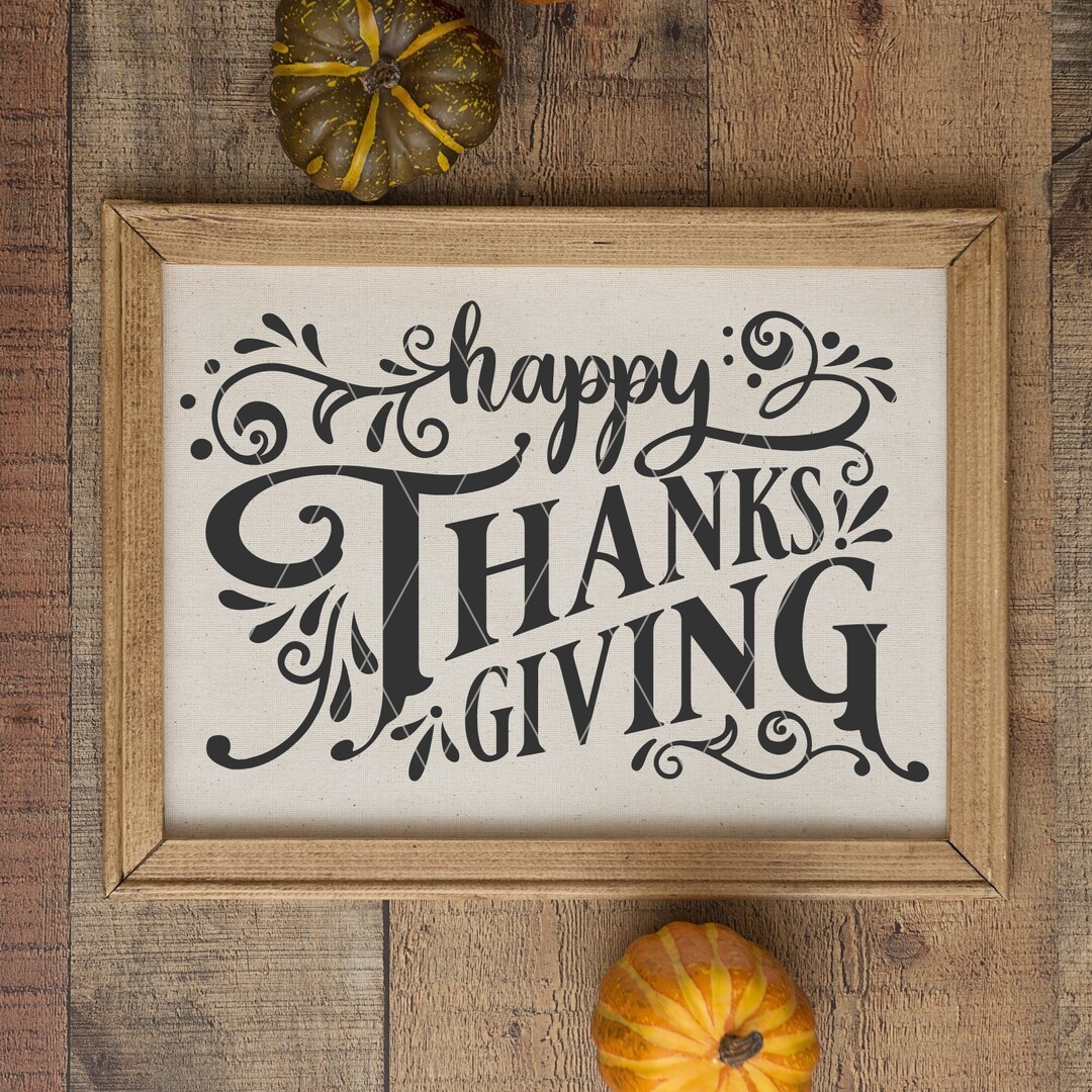 Happy Thanksgiving SVG Cut File Thanksgiving Cut File Cricut ...