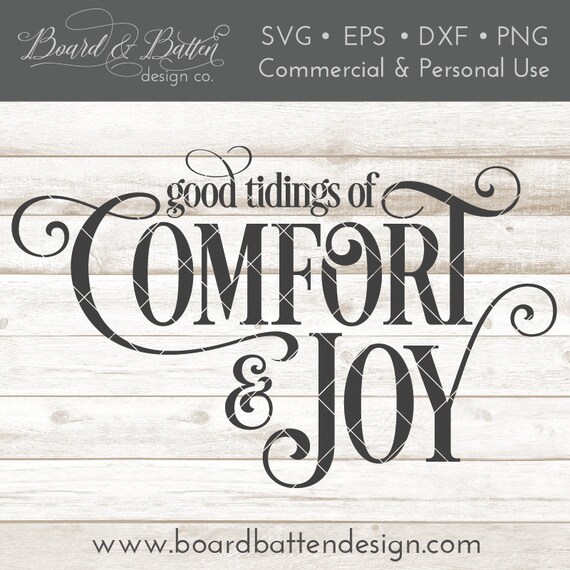 Christmas Song Svg Good Tidings Of Comfort And Joy Svg File Etsy