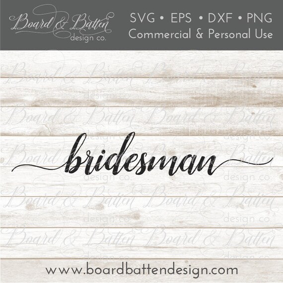 Download Bridesman Svg File Script Wedding Svg Files Cricut Wedding Etsy