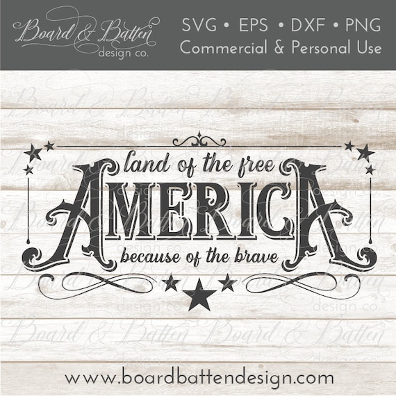 Download Patriotic Svg File America The Land Of The Free Because Of Etsy