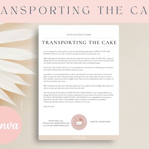May include: A white and pink printable document with the title "Transporting the Cake" and instructions for transporting a cake. The document includes the text "Your Business Name" and "Name of Cake Business".