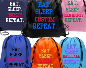 Custom Drawstring Backpack,Eat Sleep Custom Repeat Bag,Personalized Drawstring Backpack,goody Sport Bag,Custom Name Backpack,Sport team gift
