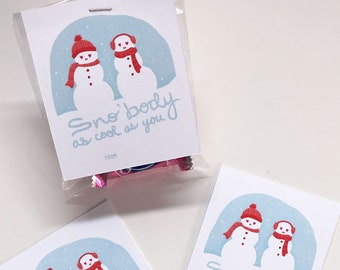 Sno'body as cool as you Valentines - Downloadable
