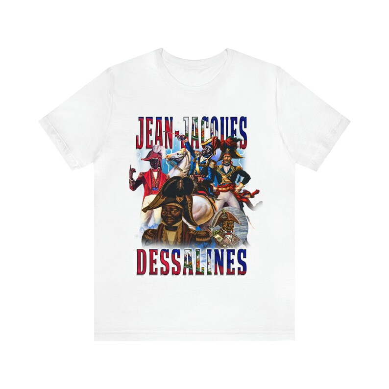 Jean Jacques Dessalines T-shirt: Haitian Pride Clothing image 10