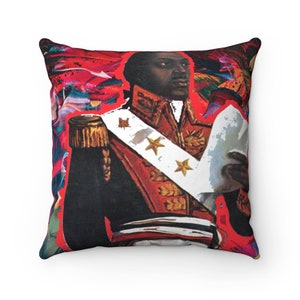 Toussaint Louverture Abstracts  Square Pillow - Haiti Clothing- Haitian Flag- Haiti Gift- Caribbean- Haitian Pride - Haitian American