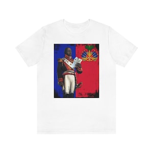 Heroes of Haiti Toussaint Louverture - Haiti Shirt- Haiti Clothing- Haitian Flag- Haiti Gift- Caribbean- Haitian Pride - Haitian American