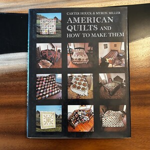 Vintage 1975 American Quilts How-To Book: Carter Houck, Myron Miller Hardcover