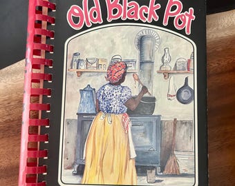Big Mama’s Old Black Pot Recipes 1987