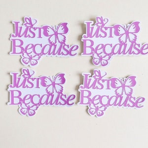 Solo perché Sentimenti Carta da parati Abbellimenti Frasi Scrapbooking Effimere Creazione di biglietti Toppers Decorazioni per biglietti Forniture artigianali