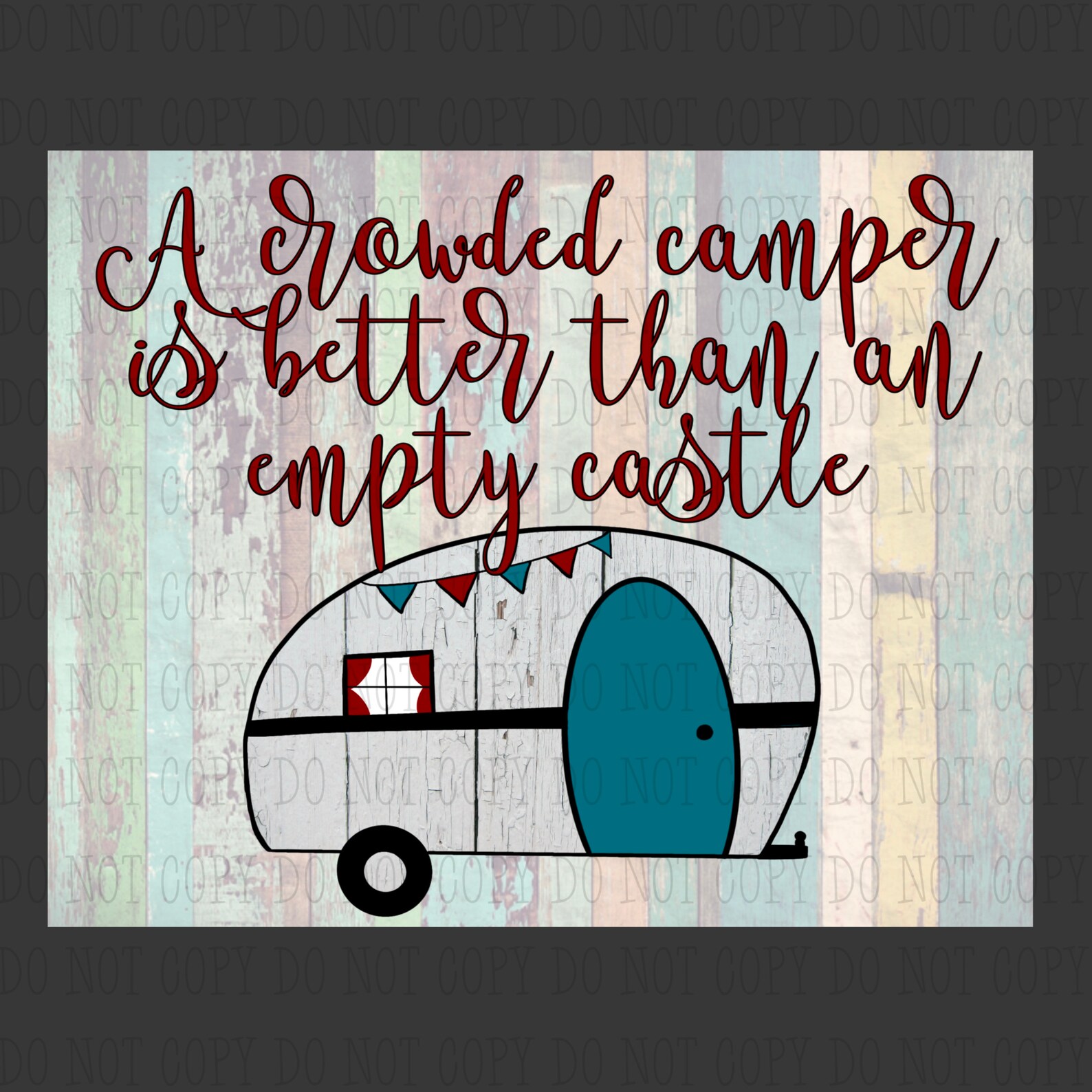 A Crowded Camper Is Better Than An Empty Castle Sublimation Etsy