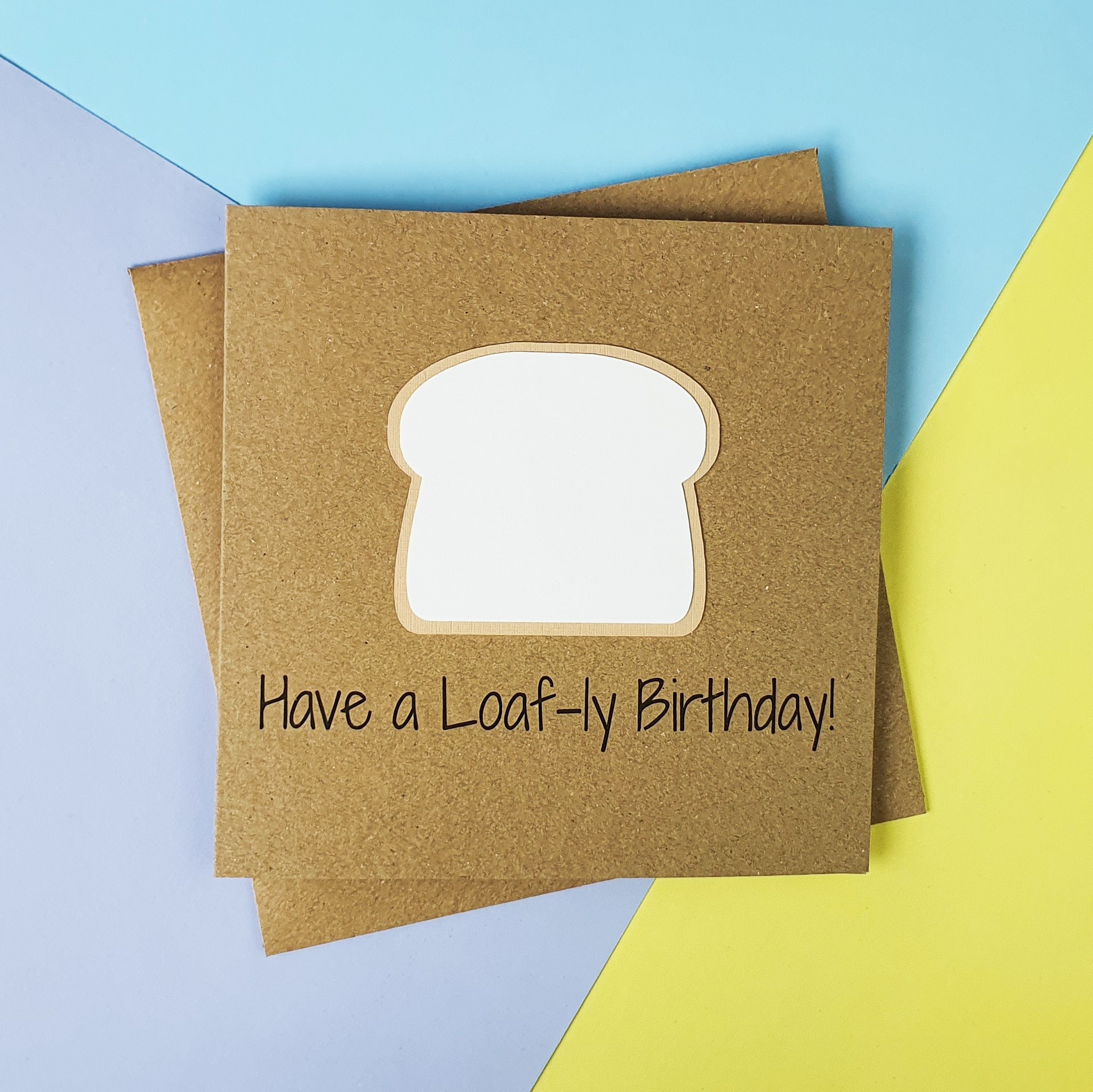 Bread Funny Birthday Card Slice of White Bread Pun Card Have Etsy UK