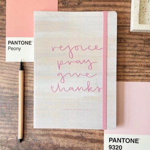 Rejoice Pray Give Thanks Journal - 1 Thessalonians 5:16-18 - A5 Lined Christian Journal