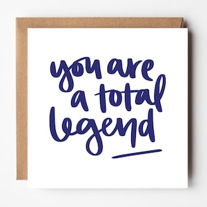 Total Legend Grußkarte - Freundschaftskarte - Ermutigungskarte - Vatertagskarte - Dankeskarte - Geburtstagskarte - Handbeschriftete Karte