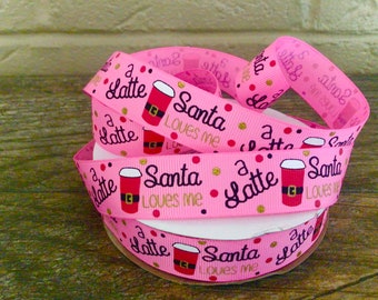 7/8” Santa Loves Me a Latte Grosgrain Ribbon