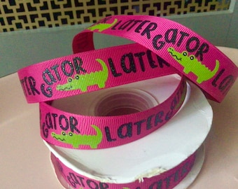 7/8” Later Gator on Shocking Pink Grosgrain Ribbon
