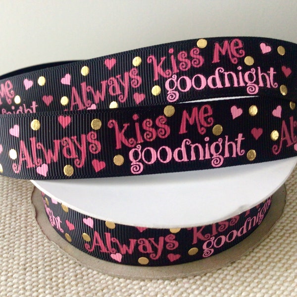 7/8" Kiss Me Goodnight sur ruban gros-grain noir