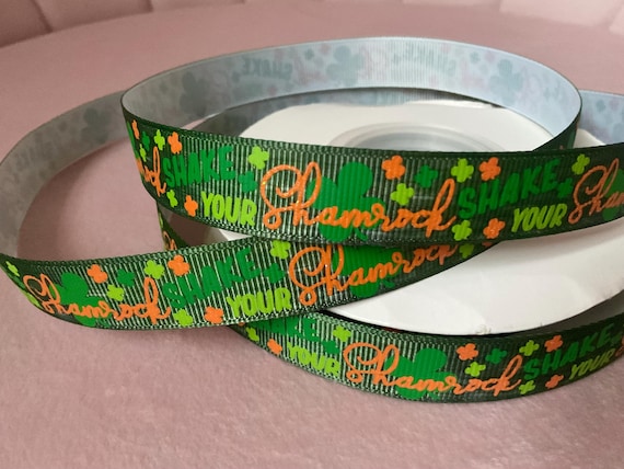 5/8” Shake Your Shamrock on Green Grosgrain Ribbon By The Yard