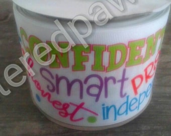 3" Confident, Honest, Smart, Independent Grosgrain Ribbon