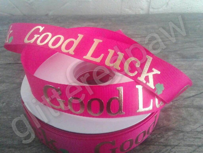 78 Good Luck on Shocking Pink Grosgrain Ribbon