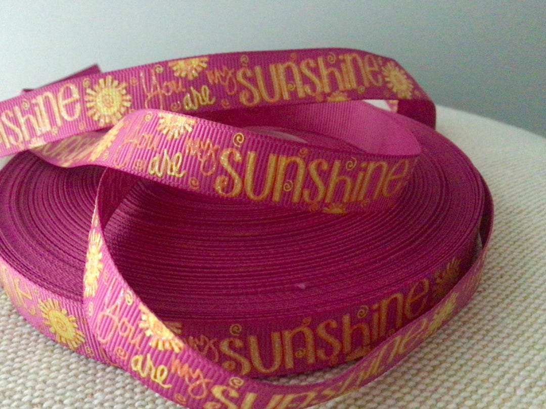5/8” You Are My Sunshine on Raspberry Grosgrain Ribbon - Etsy