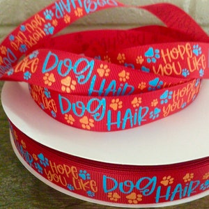 Ich hoffe Du magst Hundehaar auf rotem Ripsband