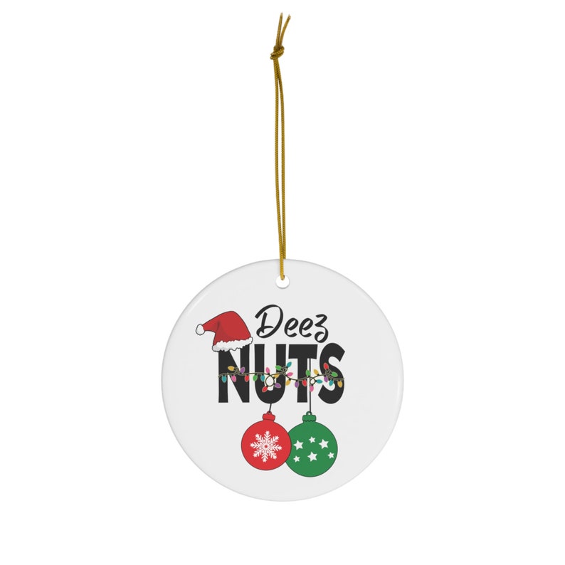 Deez Nuts Ornaments, Funny Christmas Ornaments, Christmas Funny, Funny Gift, Deez Nuts Gift