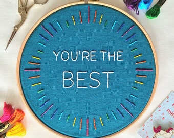 You're The Best Embroidery Kit, Craft Kit for Beginners, Rainbow Hoop Art, Modern Needlework Set, Craft Gift, DIY embroidery pattern