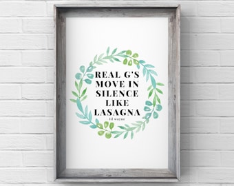 Lil Wayne | Real Gs move in silence | floral rap lyrics | wall hanging art print | Poster Print