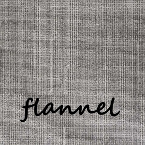 May include: Close-up of gray flannel fabric with a textured weave. The word "flannel" is written in a cursive font across the bottom of the image. The fabric has a subtle, checkered pattern.