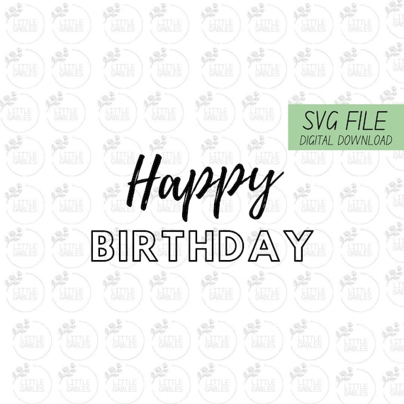 Happy Birthday SVG Digital Download Celebration Birthday | Etsy