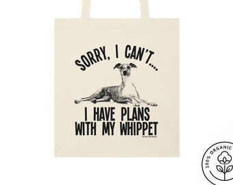 Sorry, ik kan geen plannen hebben met mijn Whippet, heren- of damesunisex T-shirt katoenen draagtas