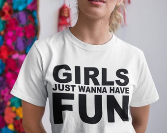 Girls Wanna Have Fun T-shirt blanc pour femme, coton biologique, déguisement rétro pour femme, week-end de fête des années 80