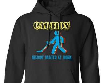 Metal Detector Hoodie Or Sweatshirt, History Hunter At Work Gift