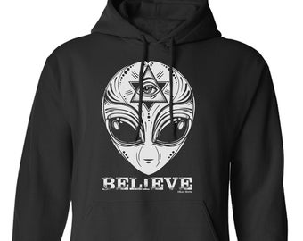 Aliens Believe Hoodie Or Sweatshirt, Funny Gift UFO