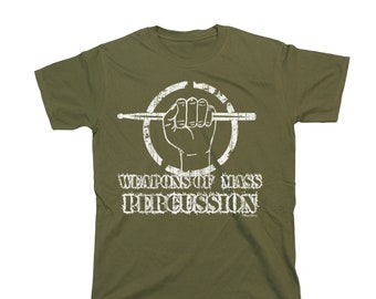 Weapons Of Mass Percussion - Organic Cotton - T-Shirt Mens Ladies Unisex Drums Bass Music