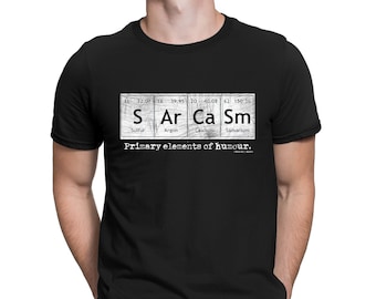Mens Sarcastic T-Shirt, SARCASM Elements, Tee Cotton - Funny , Perfect Gift