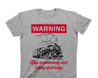 WARNING May Spontaneously Start Talking About TRAINS - Organic Cotton - Mens T-Shirt