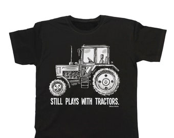 Mens Farmer  Gift For Christmas, Still Plays With TRACTORS Organic Cotton, Sustainable Gift
