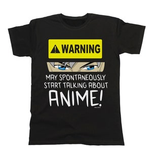 Camiseta de anime para hombre y mujer, ADVERTENCIA puede hablar espontáneamente de ANIME, camiseta de algodón, regalo perfecto